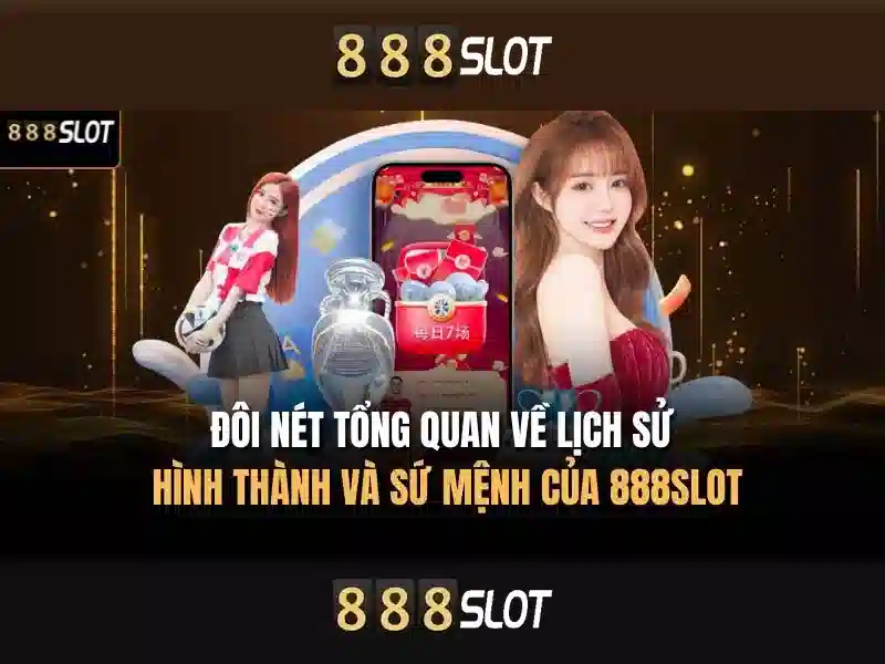 Trải Nghiệm Chơi Game Slot 888SLOT