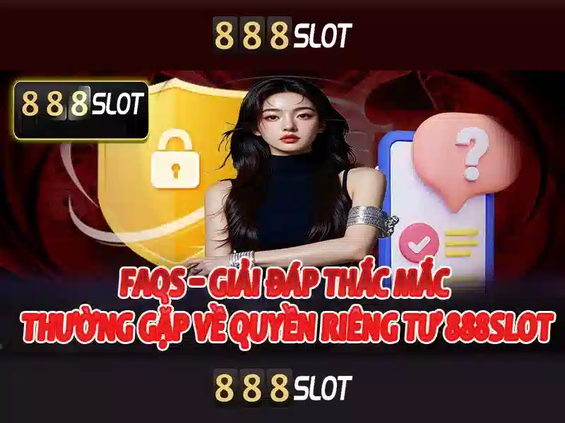 Trải nghiệm Slot 888SLOT