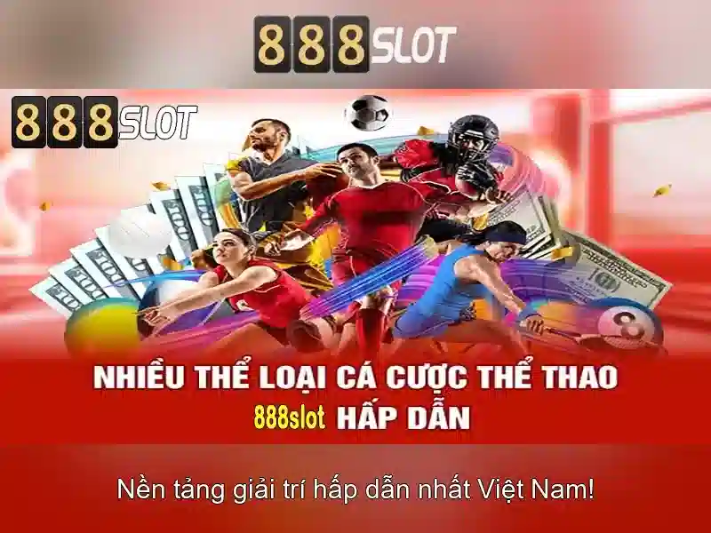 Trải nghiệm cá cược đỉnh cao với 888SLOT
